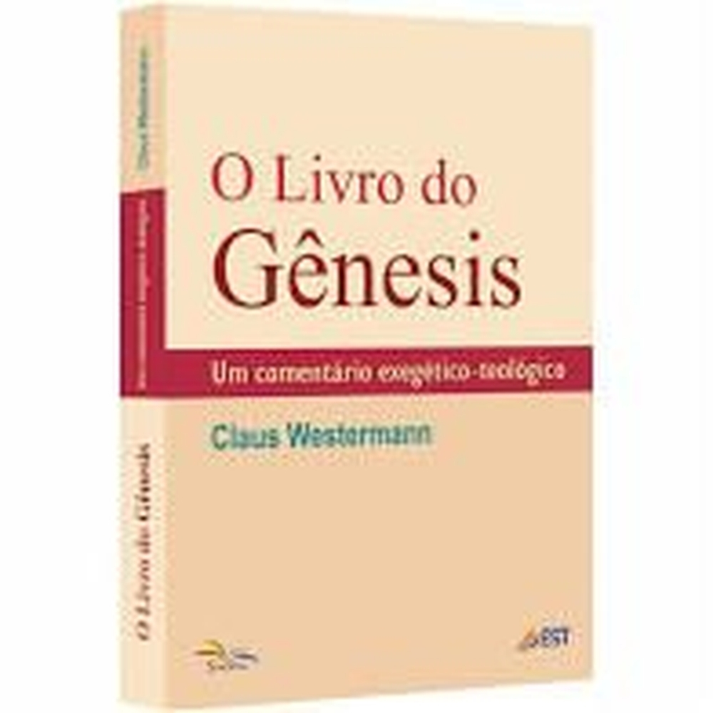 Livro O Livro do Gênesis Um comentário exegético teológico