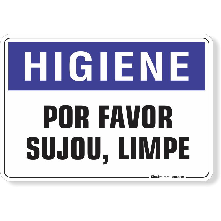 Placa Higiene Por Favor Sujou Limpe No Shoptime