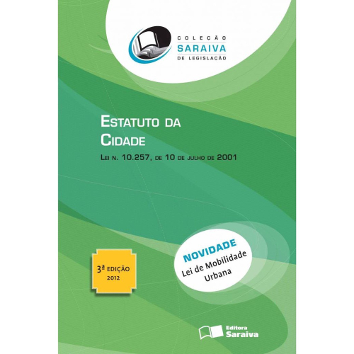 Livro Estatuto da cidade Lei n 10 257 de 10 de julho de 2001 3ª