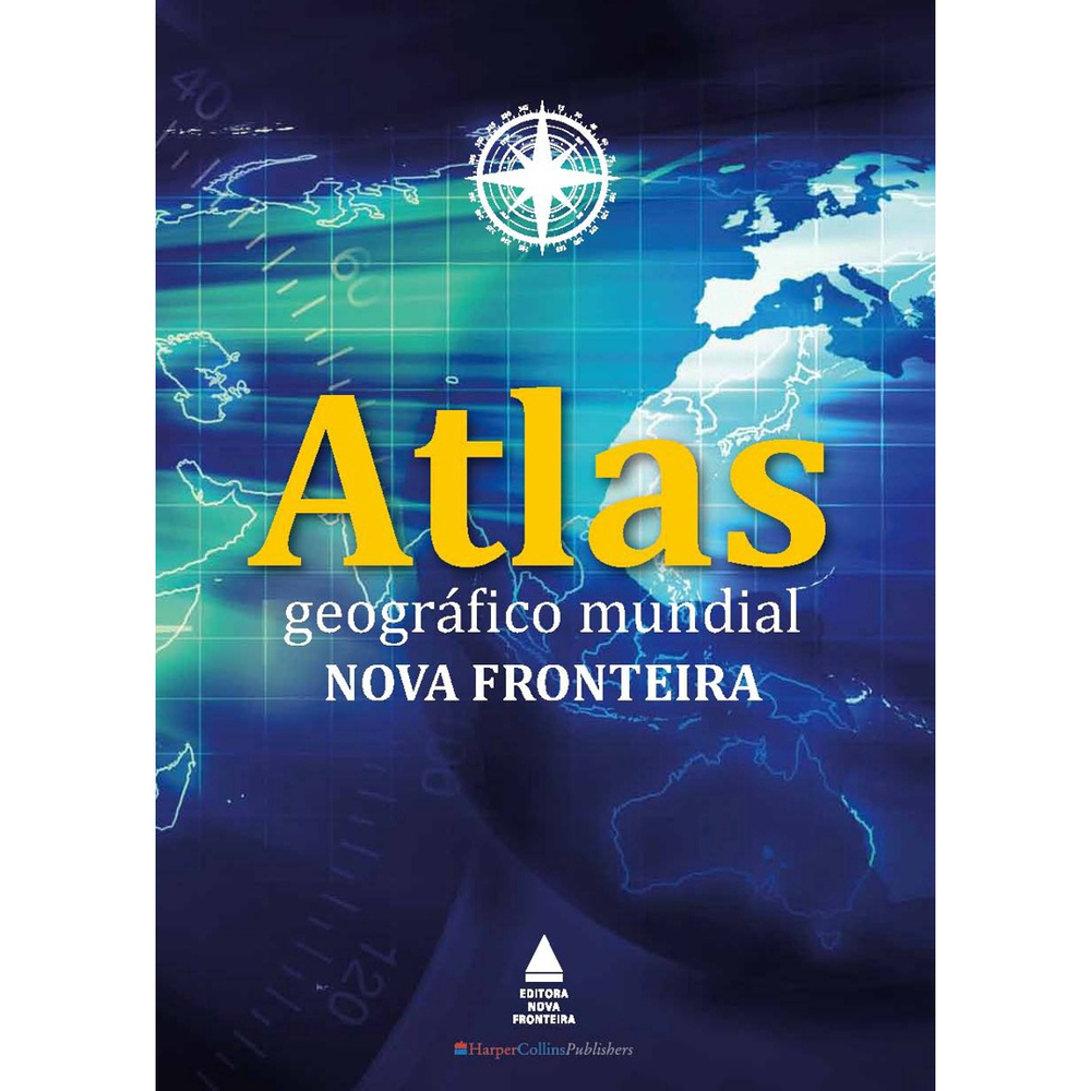 Livro Atlas Geogr Fico Mundial Nova Fronteira Em Promo O Na Americanas