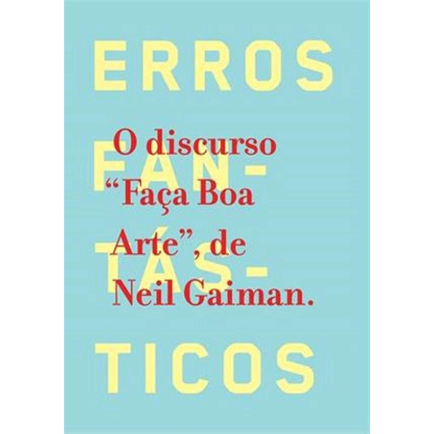 Livro Erros Fant Sticos O Discurso Fa A Boa Arte De Neil Gaiman