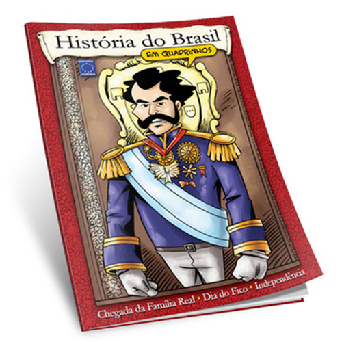 Livro Hist Ria Do Brasil Em Quadrinhos Independ Ncia Do Brasil Em