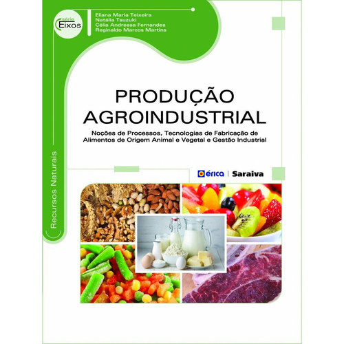 Livro Produção agroindustrial Noções de processos tecnologias de