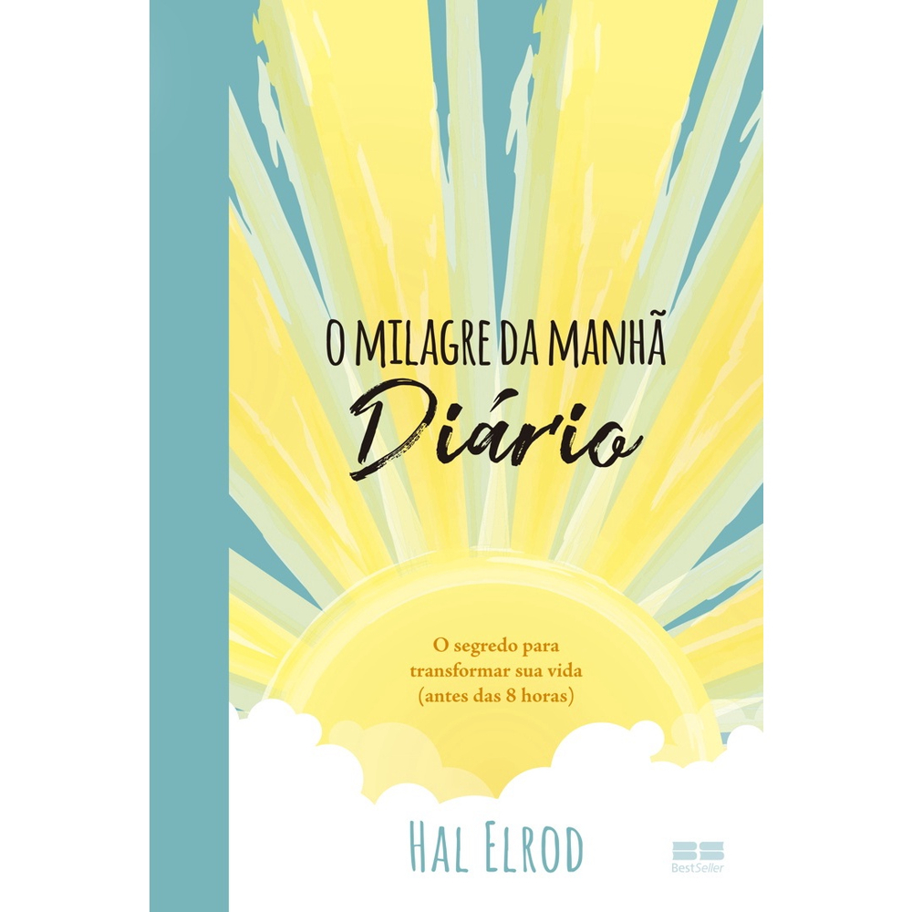 Livro O milagre da manhã Diário O segredo para transformar sua vida