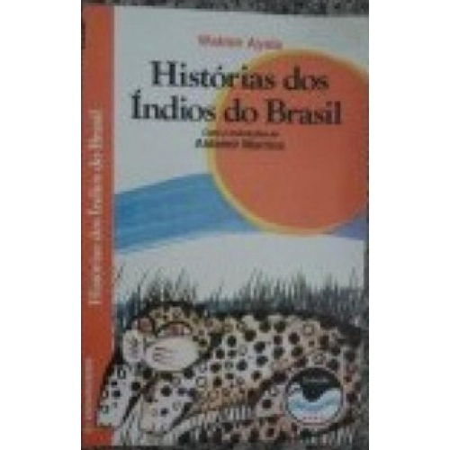 Livro Historias Dos Indios Do Brasil Submarino