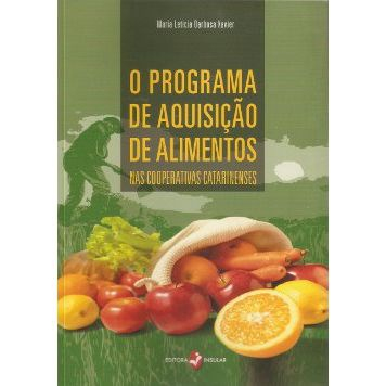 O Programa de Aquisição de Alimentos Nas Cooperativas Catarinenses no