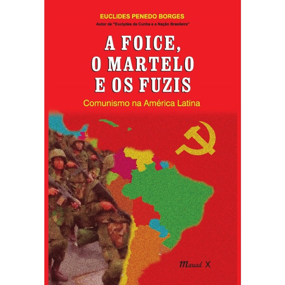 Foice o Martelo e os Fuzis A Comunismo na América Latina no Shoptime