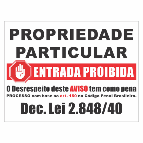 Placa Sinaliza O Propriedade Particular Entrada Proibida Em Promo O