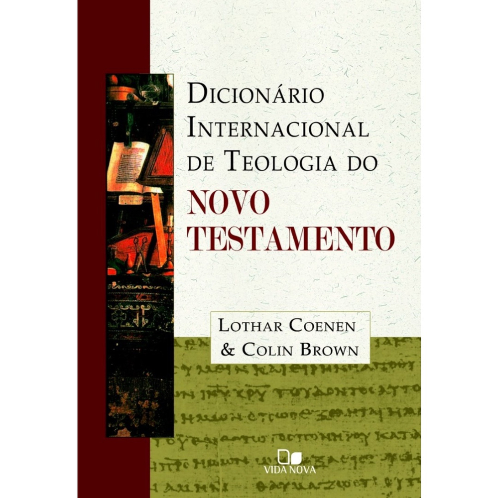 Dicion Rio Internacional De Teologia Do Novo Testamento Volume E