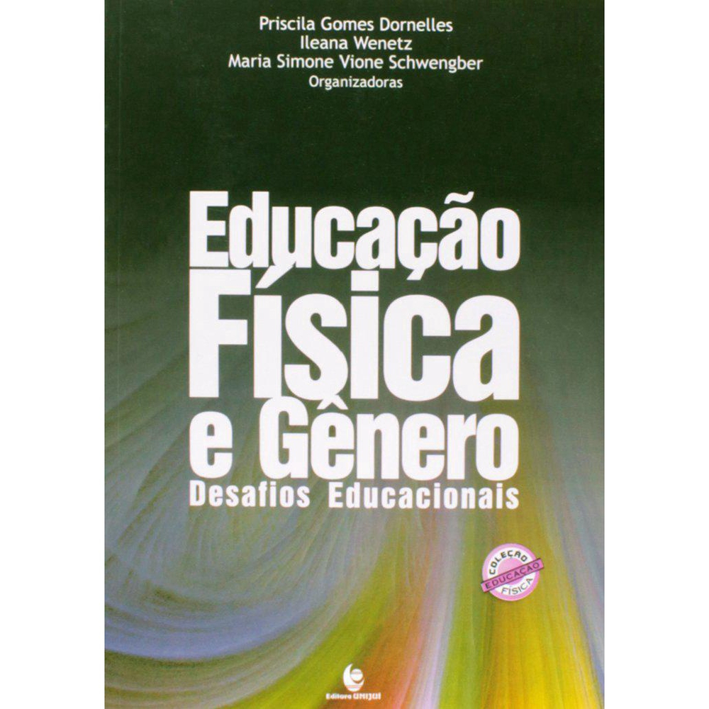 Livro Educa O F Sica E G Nero Desafios Educacionais Submarino