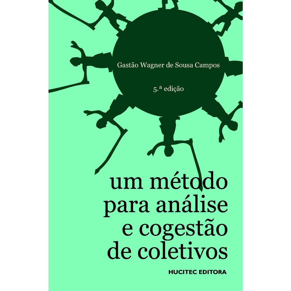 Livro Um M Todo Para An Lise E Cogest O De Coletivos A Constitui O