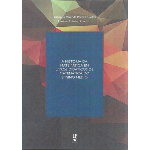 Historia Da Matematica Em Livros Didaticos De Matematica Do Ensino