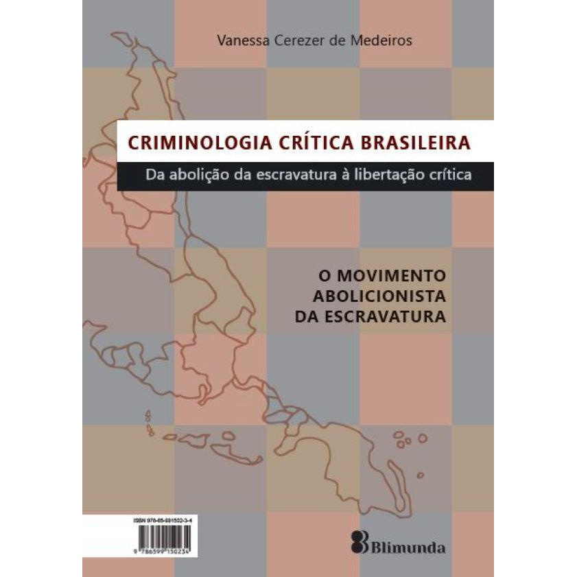 Criminologia crítica brasileira Da abolição da escravatura Submarino