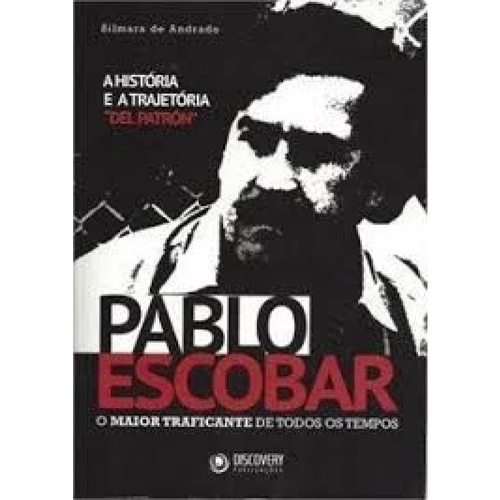 Pablo Escobar O Maior Traficante De Todos Os Tempos Em Promo O Na