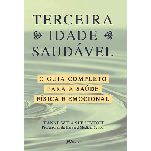 Livro Terceira Idade Saud Vel O Guia Completo Para A Sua Sa De