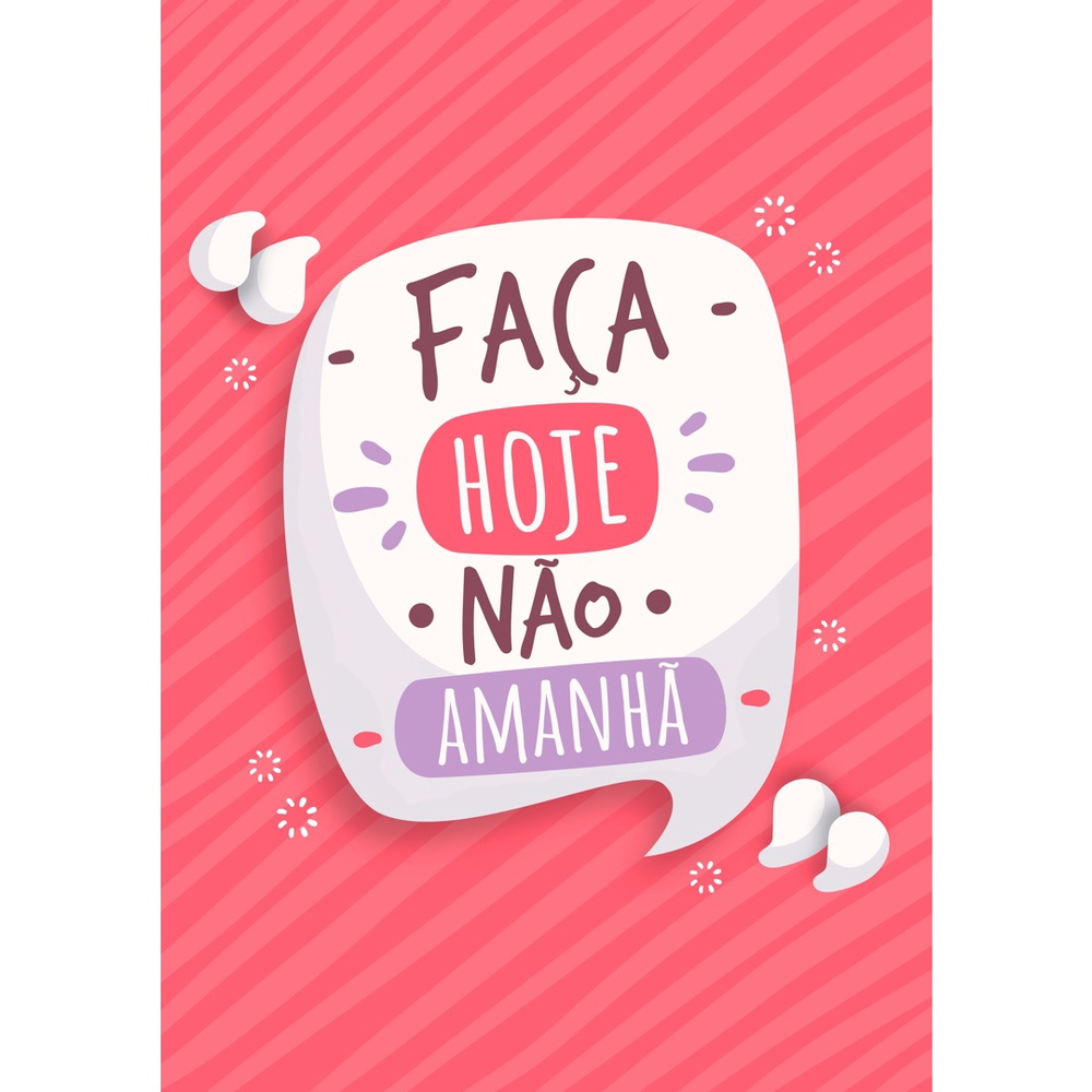 Adesivo Decorativo de Parede Frase Faça Hoje no Shoptime