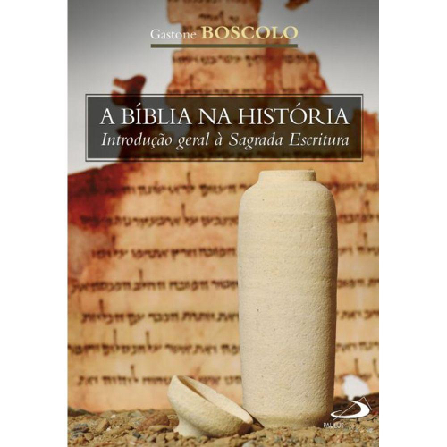 A BíBLIA na HISTóRIA INTRODUçãO geral à sagrada escritura em Promoção