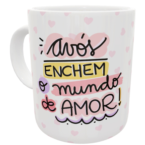 Caneca avós enchem o mundo de amor rosa presente vovó Submarino