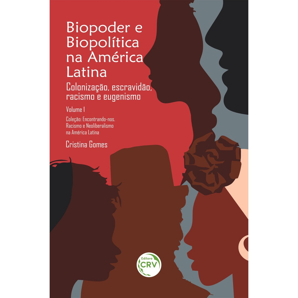 Livro Biopoder E Biopol Tica Na Am Rica Latina Vol Coloniza O