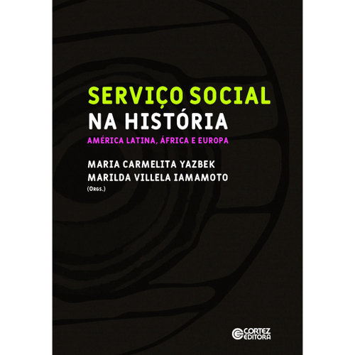 Livro Serviço Social na História América Latina África e Europa em