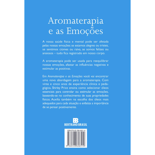 Livro Aromaterapia E As Emo Es Como Usar Leos Essenciais Para