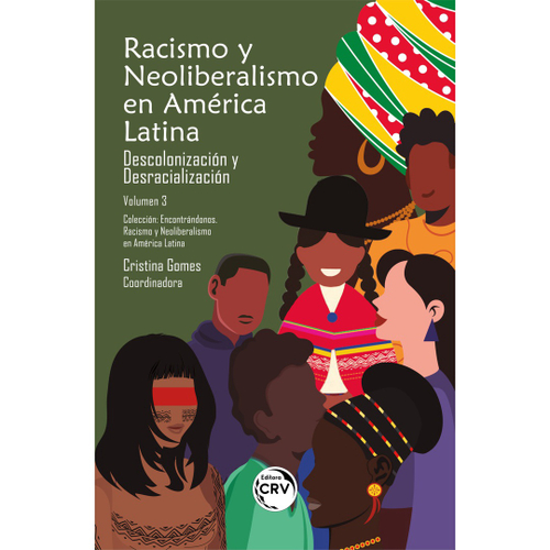 Racismo Y neoliberalismo en américa latina descolonización y