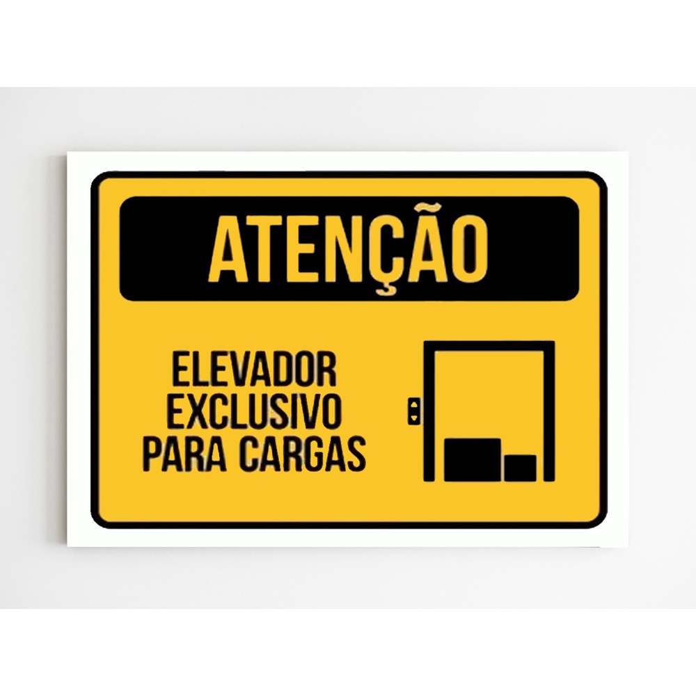 Placa de aviso atenção elevador exclusivo para carga 20x29 no Shoptime