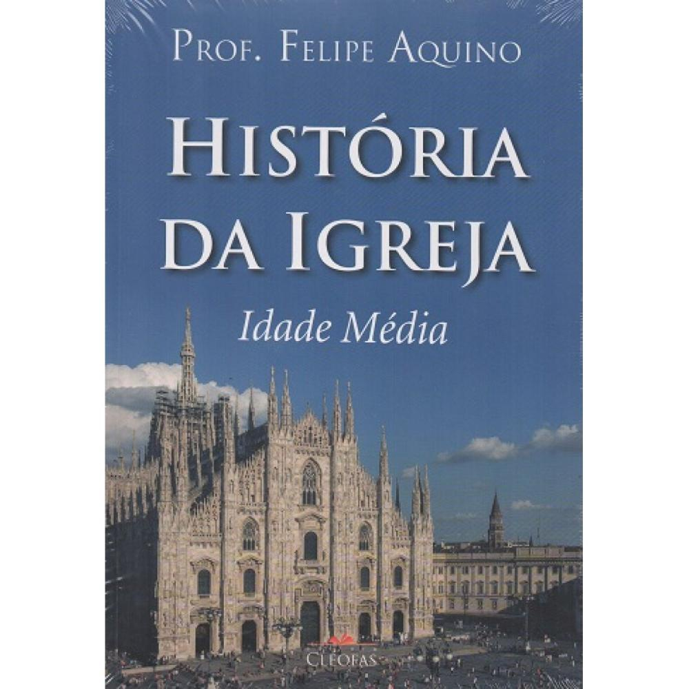 Hist Ria Da Igreja Idade M Dia Felipe Aquino Submarino