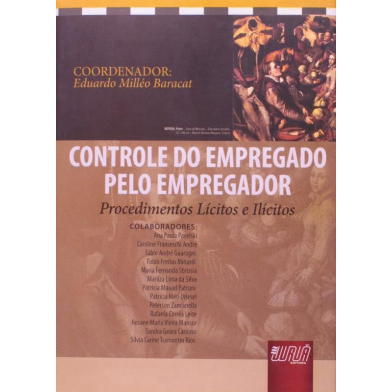 Controle do Empregado pelo Empregador Procedimentos Lícitos e