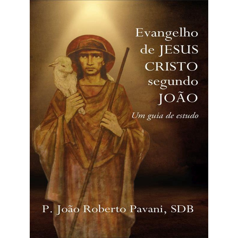 Evangelho de jesus cristo segundo joão um guia de estudo no Shoptime