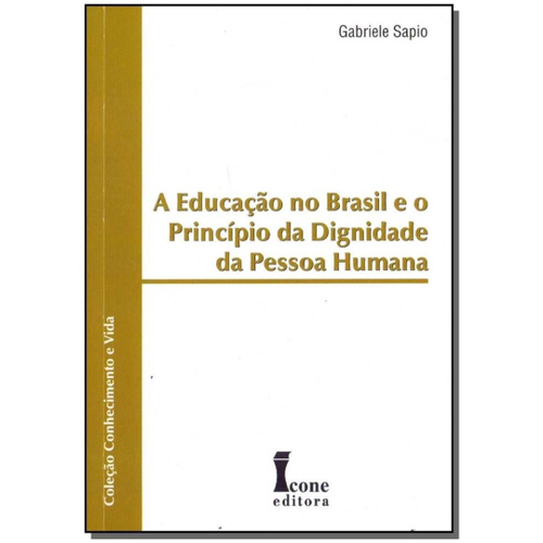 A Educa O No Brasil E O Princ Pio Da Dignidade Da Pessoa Humana Em