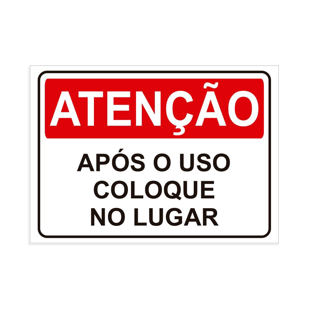 Placa De Sinaliza O Aten O Ap S O Uso Coloque No Lugar No Shoptime