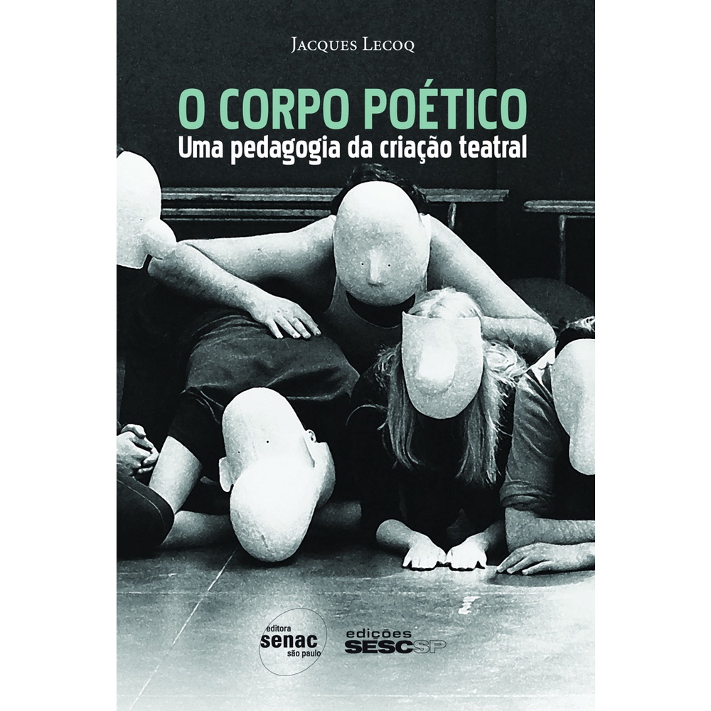 Livro O corpo poético Uma pedagogia da criação teatral Submarino