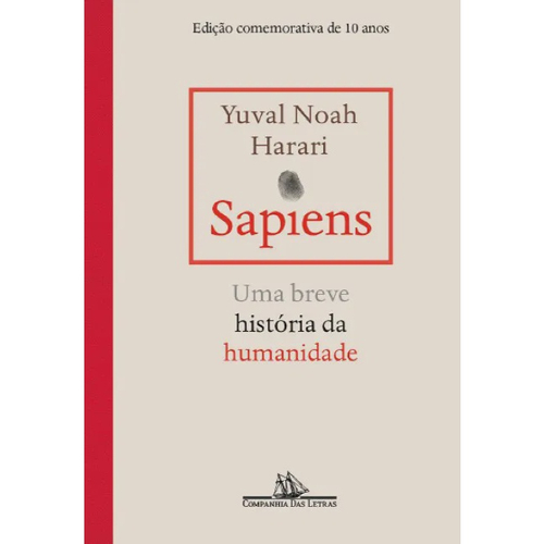 Sapiens Edicao Comemorativa De Anos Uma Breve Historia Da