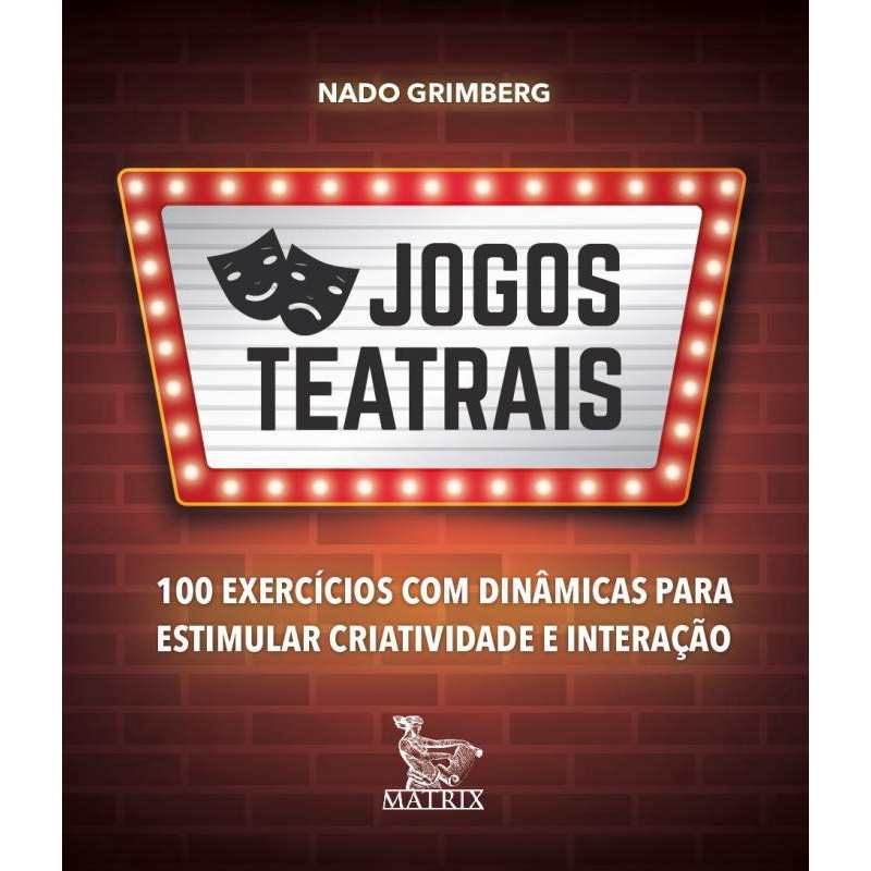 Jogos Teatrais Exerc Cios Din Micas Para Estimular Criatividade