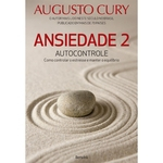 Livro - Ansiedade 2 - Autocontrole - Como Controlar o Estresse e Manter O Equilíbrio