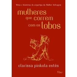 Mulheres Que Correm Com Os Lobos ( Capa Dura ) - 1ª Ed. Menor preço em Mulheres Que Correm Com Os Lobos ( Capa Dura ) - 1ª Ed.