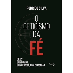 Livro - Ceticismo da Fé - 1ª Ed. Menor preço em Livro - Ceticismo da Fé - 1ª Ed.