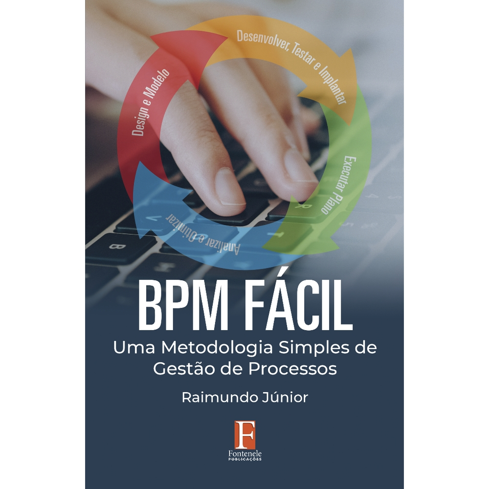 BPM FÁCIL - Uma Metodologia Simples De Gestão De Processos | Submarino