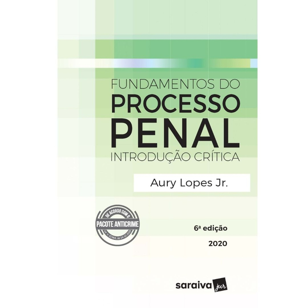 Fundamentos Do Processo Penal - Introdução Crítica - 6ª Edição 2020 ...