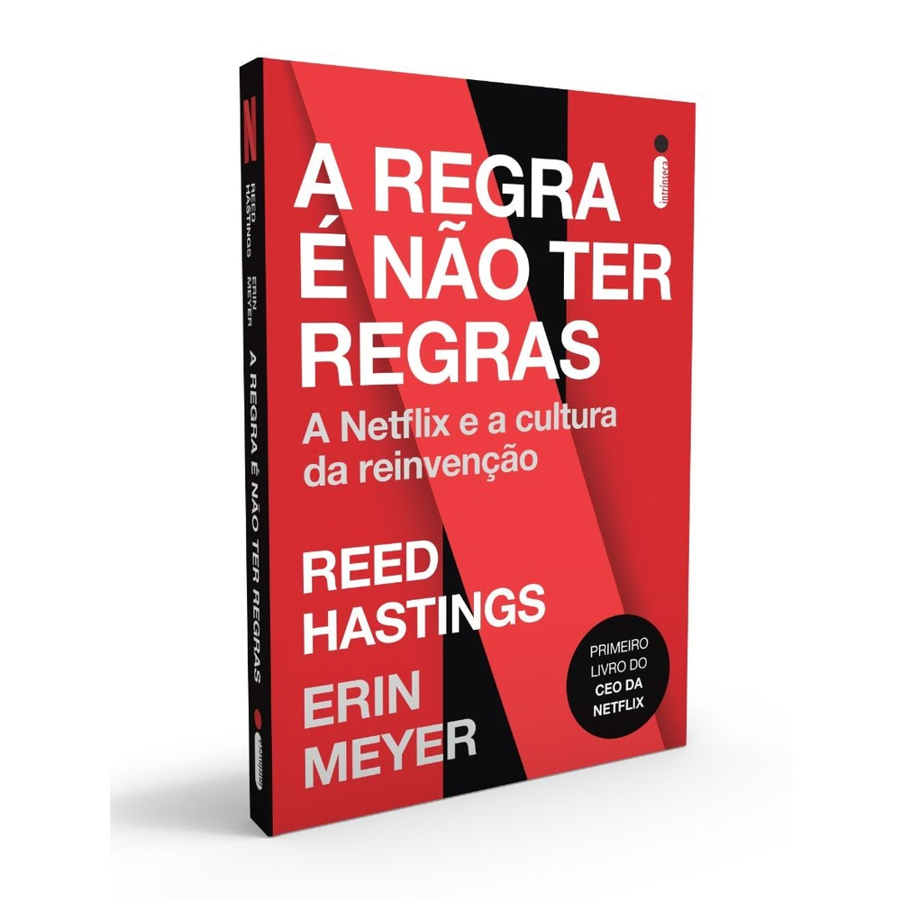 A Regra é Não Ter Regras, por Reed Hastings | Editora Intrínseca