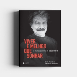 Viver É Melhor Que Sonhar - Os Últimos Caminhos De Belchior - 1ª Ed. é boa?