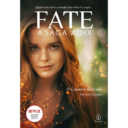 Fate: A Saga Winx - O Caminho Das Fadas - 1ª Ed.