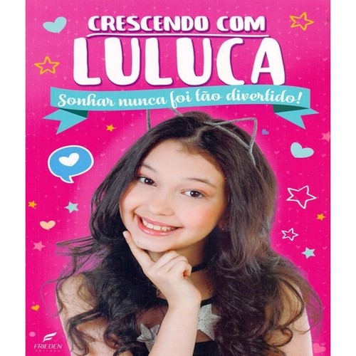 Crescendo com Luluca - sonhar nunca foi tão divertido