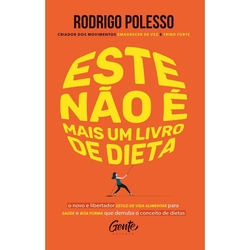 Menor preço em Este Não É Mais Um Livro De Dieta - O Novo E Libertador Estilo De Vida Alimentar Para Saúde E
