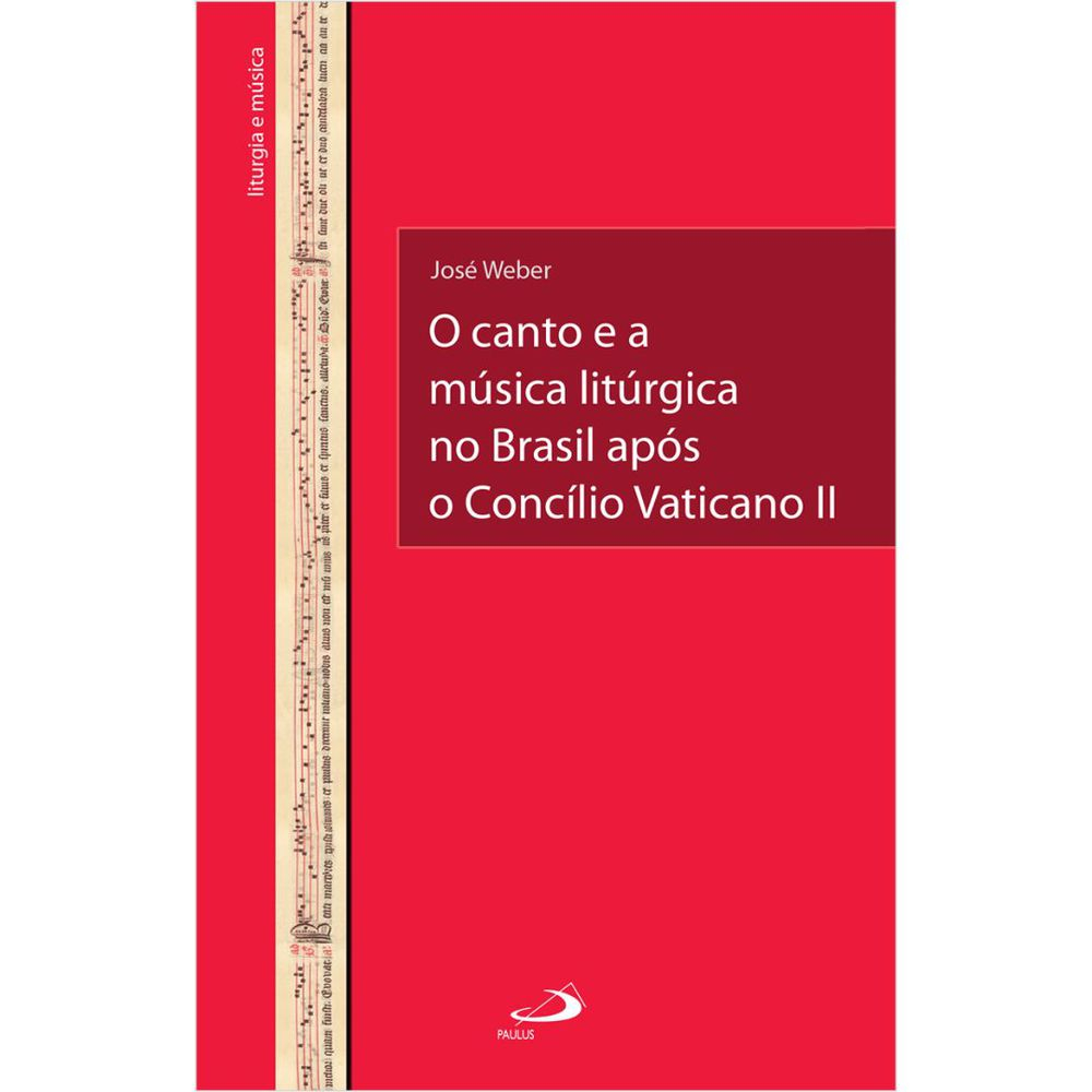 O Canto E A Música Litúrgica No Brasil Após O Concílio Vaticano Ii - 1ª ...