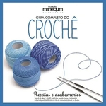 Guia Completo Do Croche - Receitas E Acabamentos - Escala