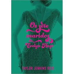 Livro - Os Sete Maridos de Evelyn Hugo Menor preço em Livro - Os Sete Maridos de Evelyn Hugo