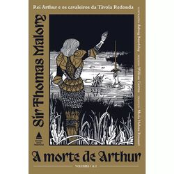 Livro - A Morte de Arthur: Rei Arthur e os Cavaleiros da Távola Redonda - 1° Ed. Menor preço em Livro - A Morte de Arthur: Rei Arthur e os Cavaleiros da Távola Redonda - 1° Ed.