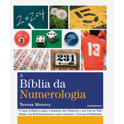 Bíblia da Numerologia, a: O Guia Definitivo para Domínio dos Números e seu Uso na Vida Diária nos Relacionamentos e para Alcançar o Sucesso Pessoal Menor preço em Bíblia da Numerologia, a: O Guia Definitivo para Domínio dos Números e seu Uso na Vida Diária nos Relacionamentos e para Alcançar o Sucesso Pessoal